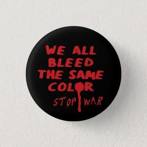 We All Bleed The Same Color Button